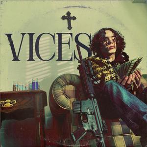 Vices (Explicit)