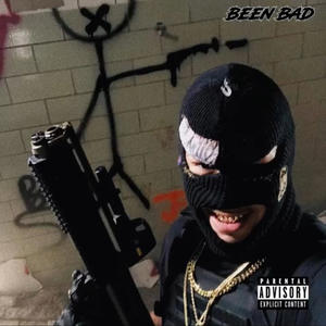 BEEN BAD (feat. TRILLTK) [Explicit]