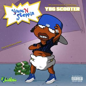 Young N Steppin (Explicit)