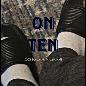 On TEN (feat. Nukk4L) [Explicit]
