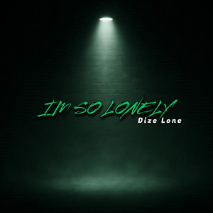 Im so Lonely (Explicit)