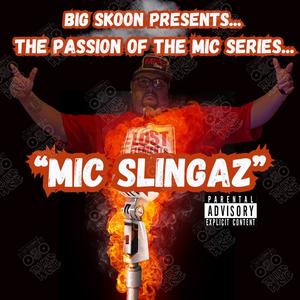 MIC SLINGAZ (feat. DON JON DE BASTARD, CEASE LOCO & SUPREME KAI) [Explicit]