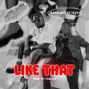 Like That (feat. Teezy)