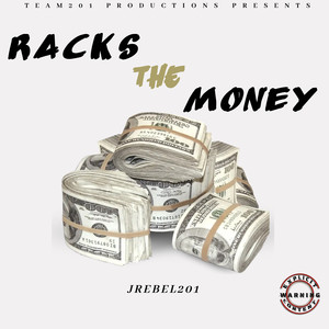 Racks the Money (Explicit)