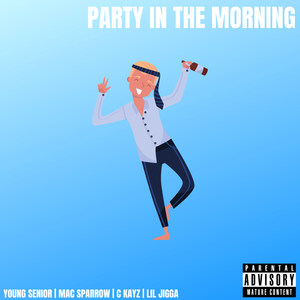 Party in the Morning (Explicit)