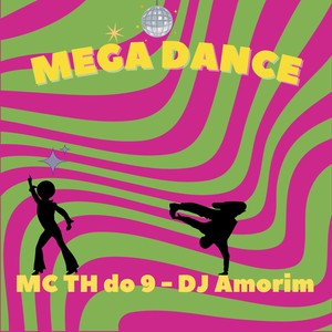 Mega Dance (Explicit)