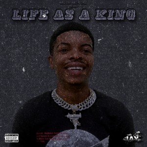 Life as a King (Explicit)