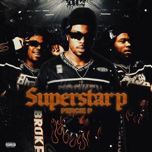 Superstar P (Explicit)