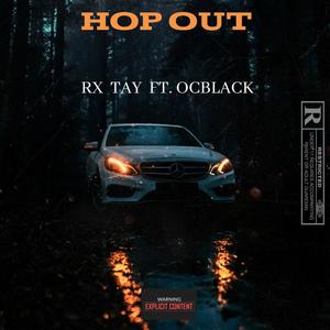 Hop Out (feat. ocblack) [Explicit]