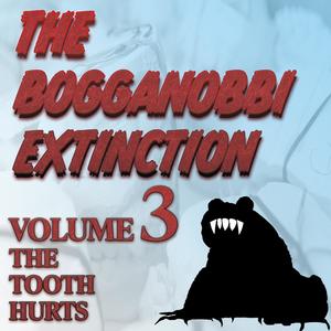 Volume III: The Tooth Hurts (Explicit)