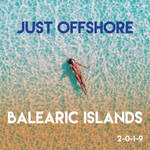 Just Offshore x Balearic islands (2019 Bali)