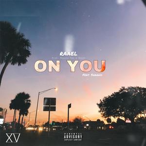 On You (feat. Shaahid) [Explicit]