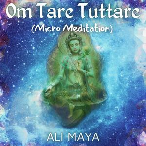 Om Tare Tuttare (Micro Meditation) (feat. Mary Isis)