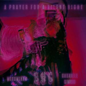 A Prayer For A Silent Night(feat. Nokominaj & Gabriele Di Mauro) (Explicit)