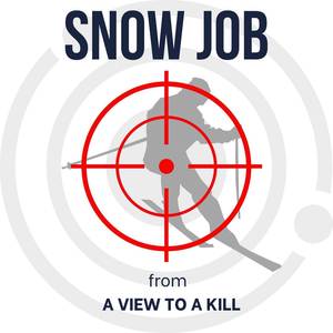 Snow Job (from A View To A Kill)