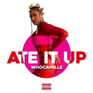 Ate It Up (Explicit)