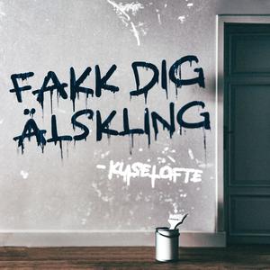 Fakk dig älskling