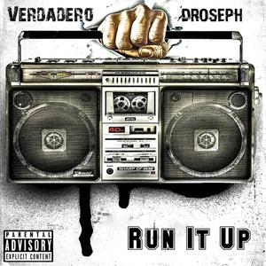 Run It Up (feat. Dro$eph) [Explicit]