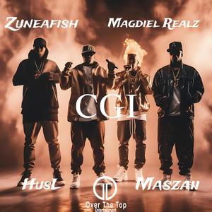 CGI (feat. ZuneAfish, Magdiel Realz & Maszaii) [Explicit]