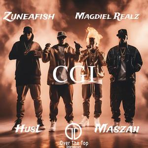 CGI (feat. ZuneAfish, Magdiel Realz & Maszaii) (Explicit)