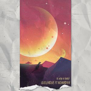 Te voy a tener (feat. Nomadeh) (Explicit)