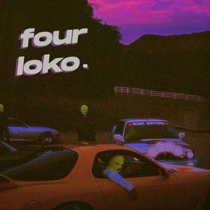 fourloko. (NOT OFFICIAL VERSION)
