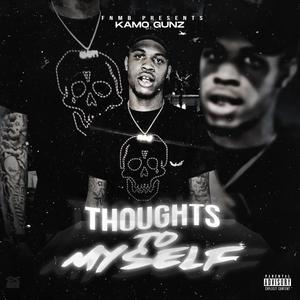 Thoughts To Myself (Explicit)