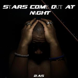 Stars Come Out @ Night (Explicit)