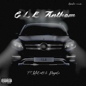 GLE Anthem (feat. Mootrill & Dongiela) [Explicit]