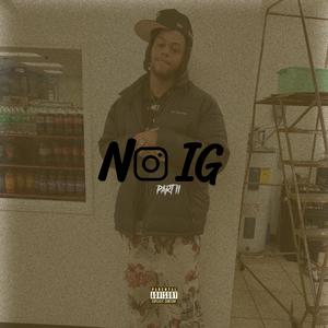 No IG (Part II) [Explicit]