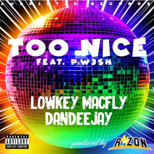 Too Nice (feat. P. W3SH) (Explicit)
