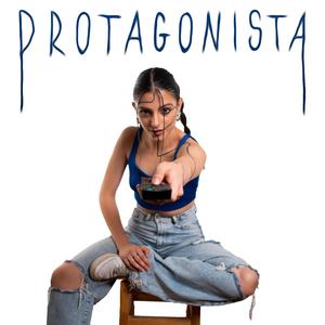 Protagonista (Explicit)