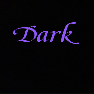 Dark (Explicit)