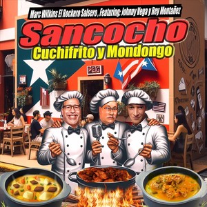 Sancocho Cuchifrito y Mondongo (feat. Johnny Vega & Rey Montañez)