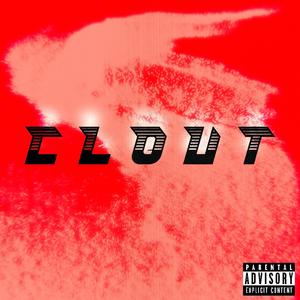 CLOUT (feat. K5) [Explicit]