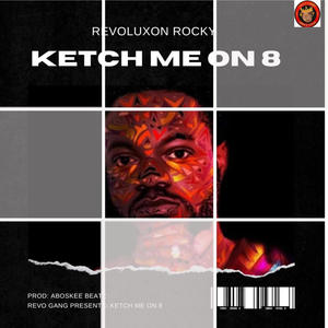 Ketch Me On 8 (Explicit)