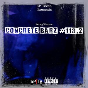 Concrete Barz #113.2(feat. Terry3verson) (Explicit)