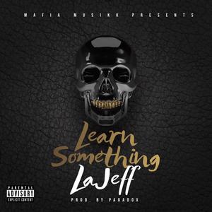 Learn Something (Explicit)