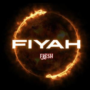 Fiyah (Explicit)
