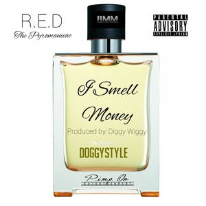 I Smell Money (Explicit)