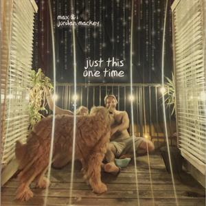 just this one time (Explicit)