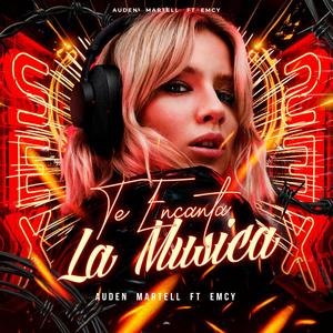 TE ENCANTA LA MUSICA (feat. EMCY)