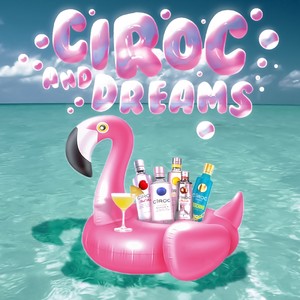 Ciroc And Dreams