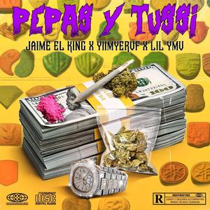 PEPAS Y TUSSI (feat. Yiimyer VF & LIL YMV28) (Explicit)