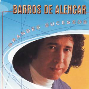 Grandes Sucessos Barros de Alencar