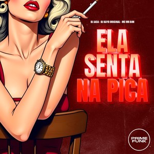 Ela Senta Na Pica (Explicit)