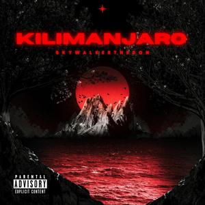 Kilimanjaro (Explicit)