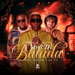 SÓ EM BALADA (Explicit)