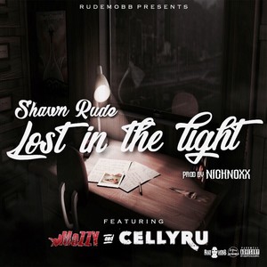 Lost in the Light (feat. Mozzy & Celly Ru) [Explicit]