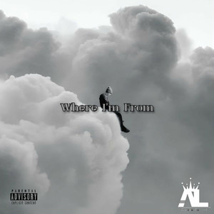 Where I'm From (Explicit)
